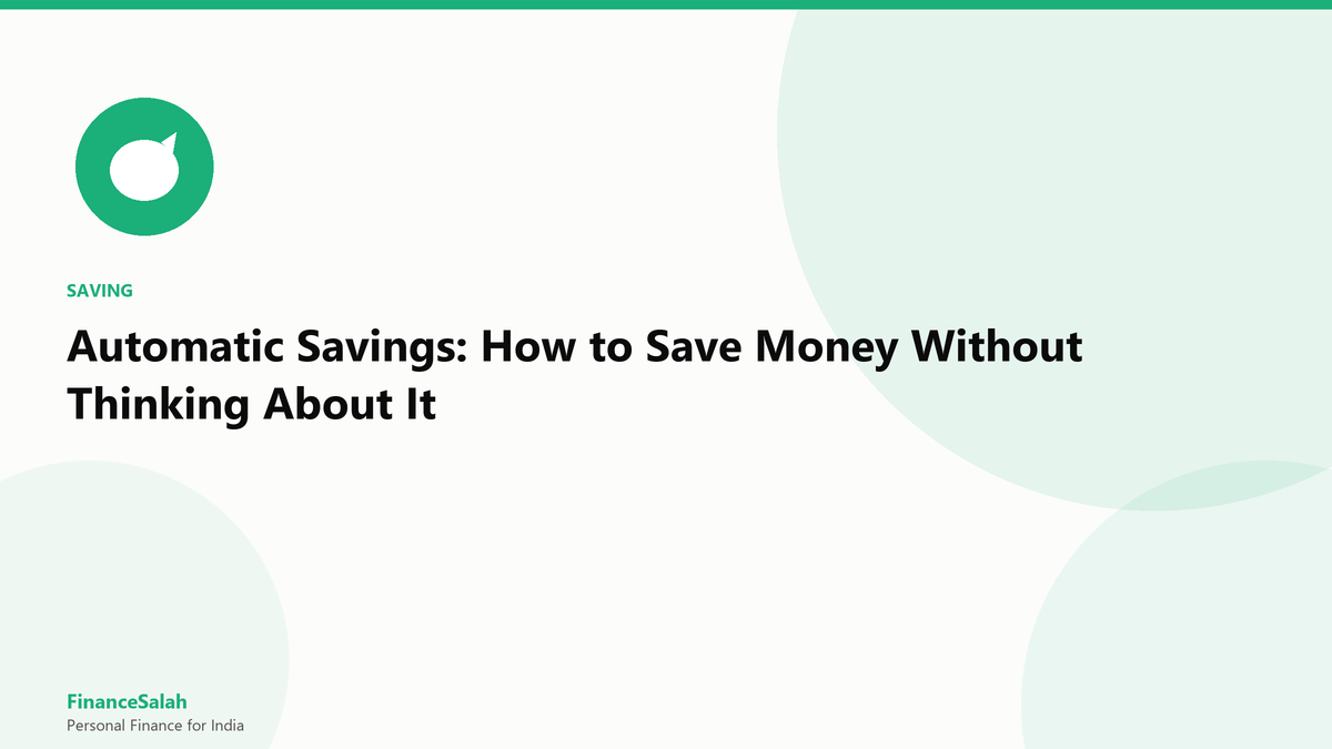 Automatic Savings: How to Save Money Without Thinking About It