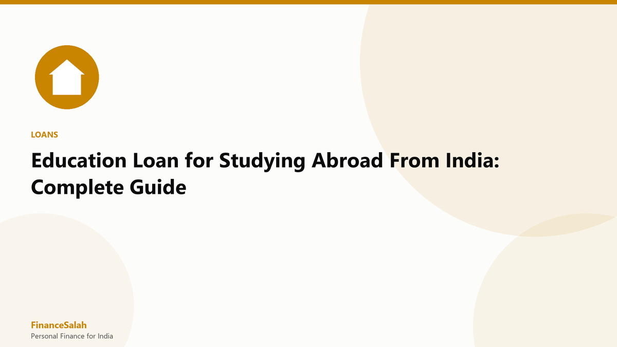 Education Loan for Studying Abroad From India: Complete Guide