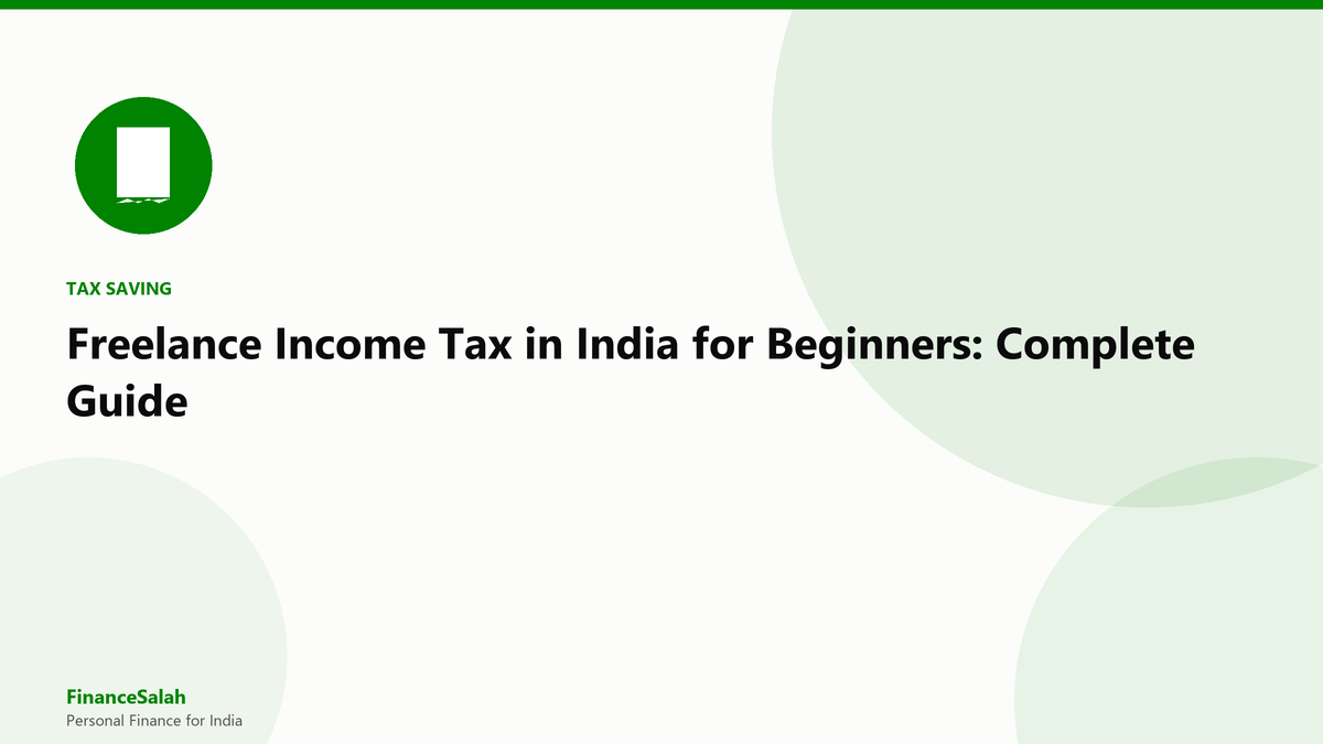 Freelance Income Tax in India for Beginners: Complete Guide
