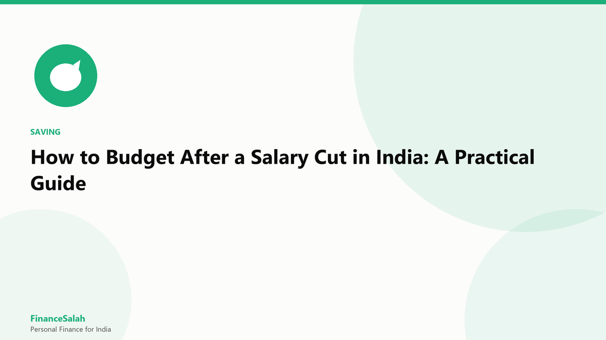 How to Budget After a Salary Cut in India: A Practical Guide