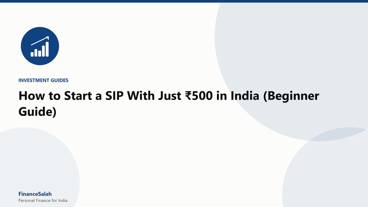 How to Start a SIP With Just ₹500 in India (Beginner Guide)