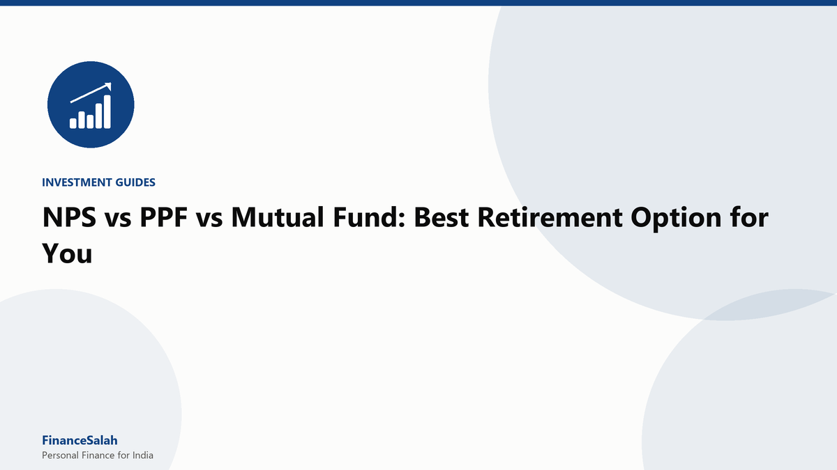 NPS vs PPF vs Mutual Fund: Best Retirement Option for You